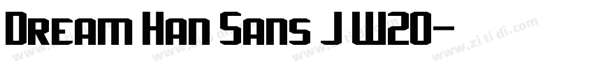Dream Han Sans J W20字体转换
